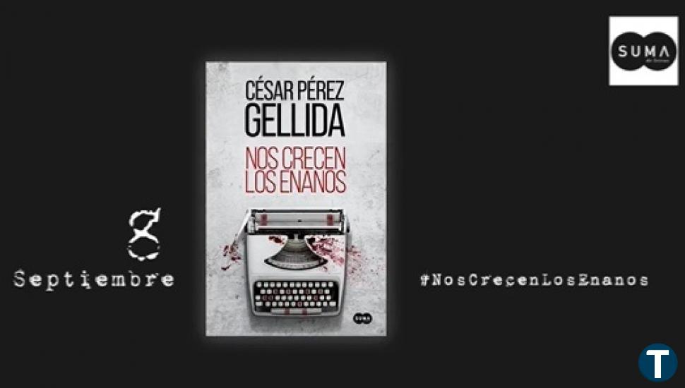 Pérez Gellida vuelve a las librerías en septiembre con 'Nos crecen los enanos'